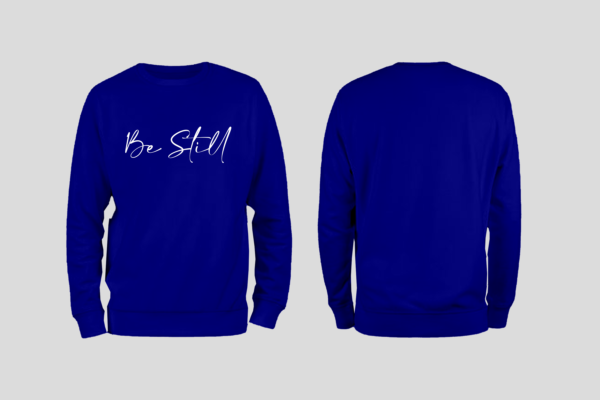 Be Still Men's Sweatshirt