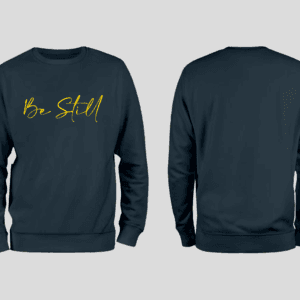 Be Still Women's Sweatshirt